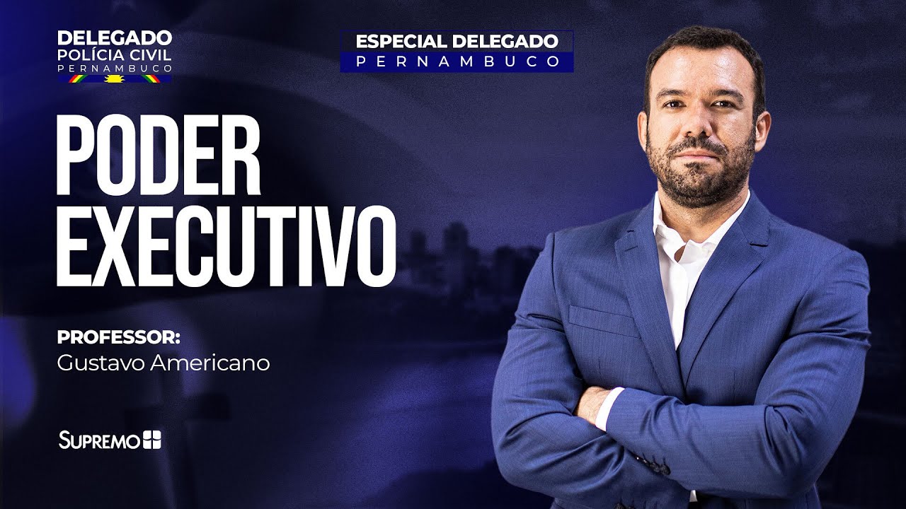 Poder Executivo | Prof. Gustavo Americano