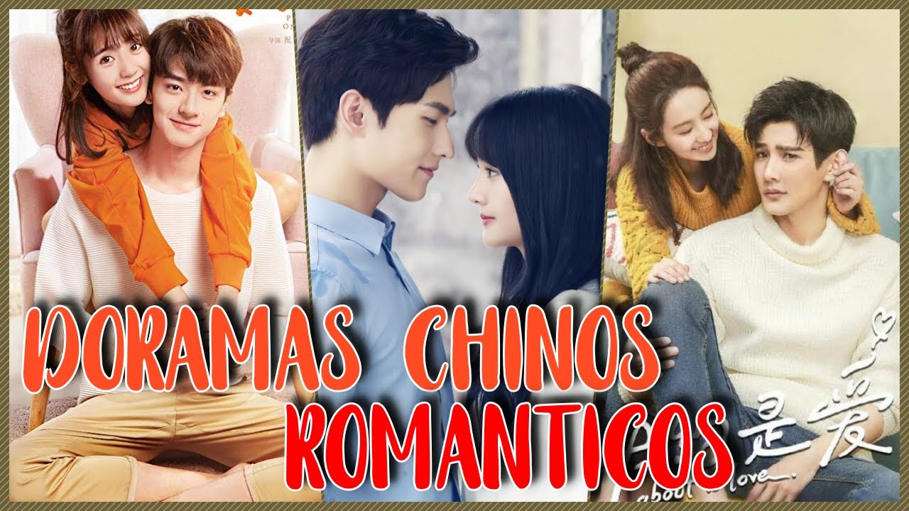 5 DORAMAS CHINOS ROMANTICOS QUE DEBES VER | PARTE 1| DramasC