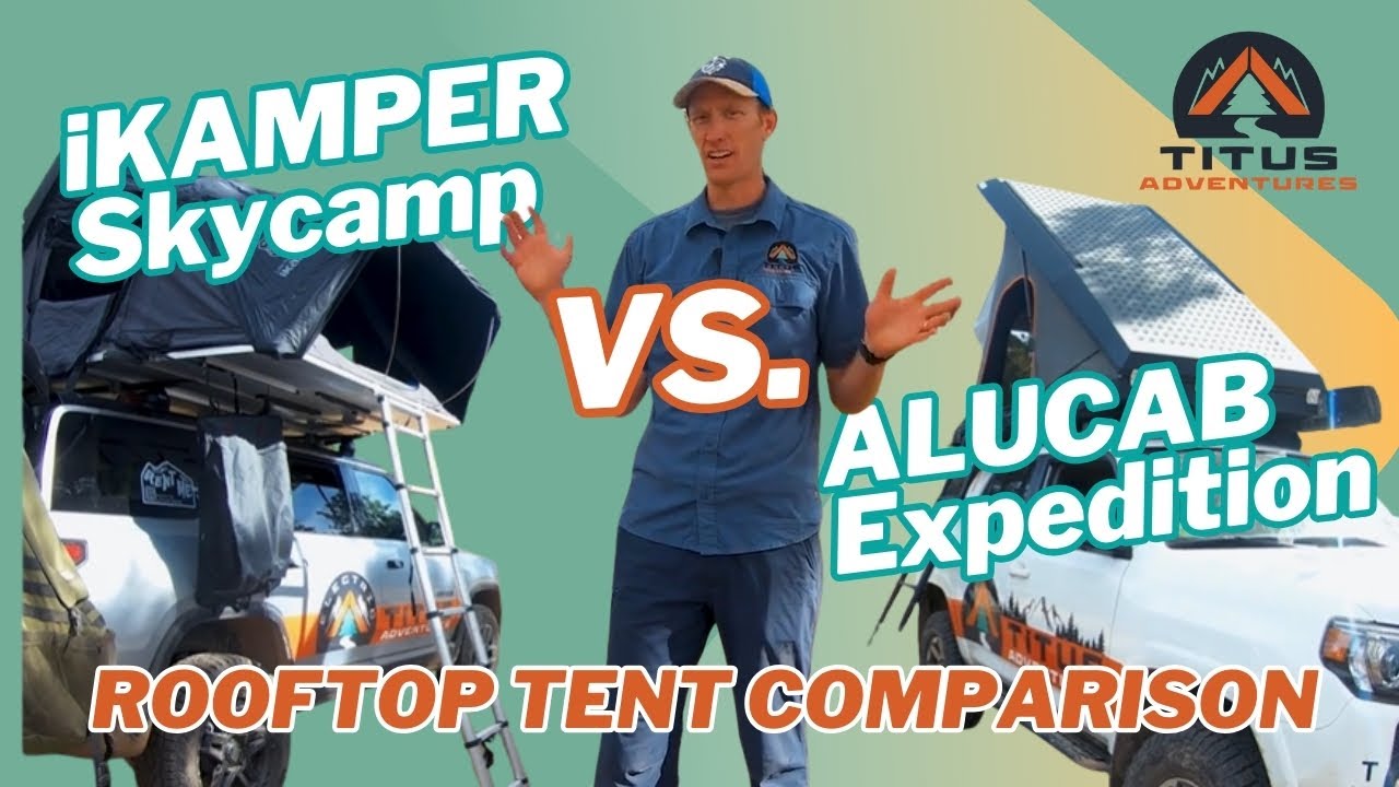 Rooftop Tent Comparison: iKamper Skycamp VS AluCab Expedition