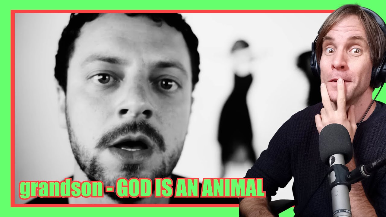 grandson - GOD IS AN ANIMAL /// 1ST TIME REACTION