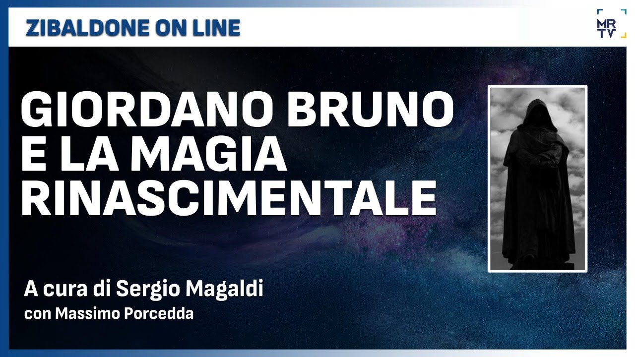 Giordano Bruno e la Magia Rinascimentale &ndash; Parte 1&ordf;