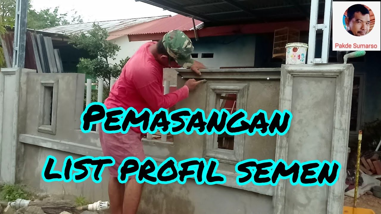 Pemasangan List Profil Semen, pagar minimalis 2022