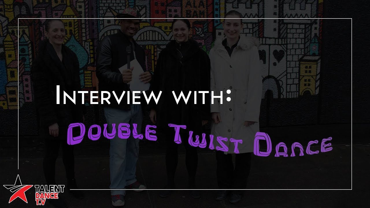 Interview with a Dancer: Ballet , Contemporary fusion Dance Company Double Twist Dance