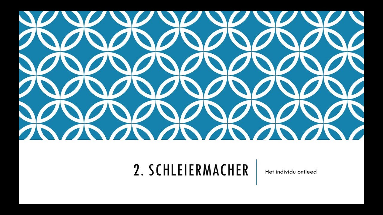Videocollege hermeneutiek 2  Schleiermacher
