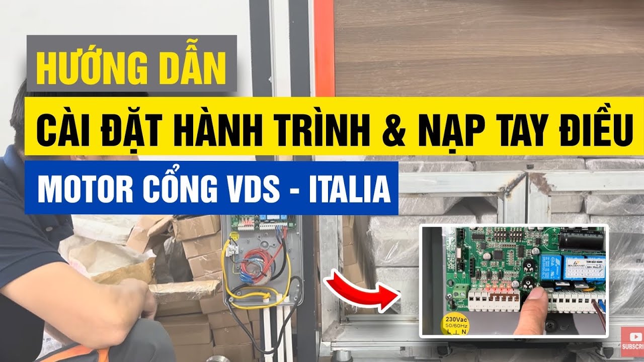 Hướng dẫn Cài Đặt Hành Trình & Nạp Tay Điều Khiển motor cổng VDS - Italia