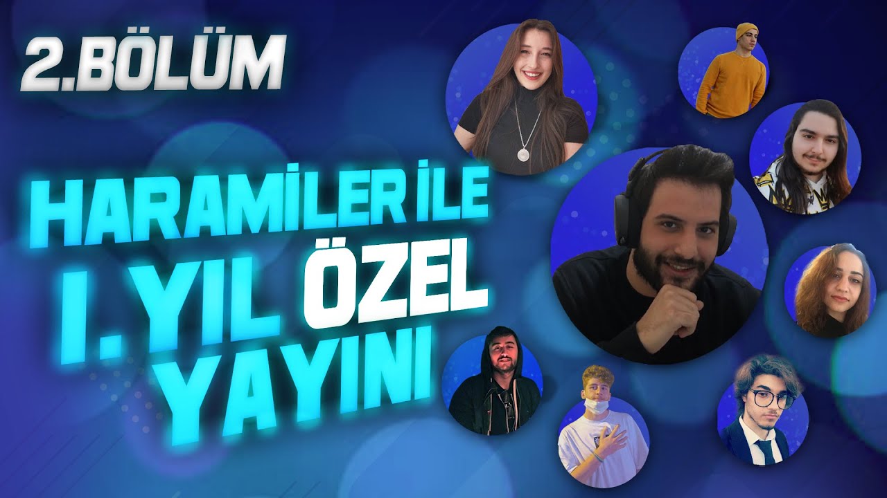 1. YILA ÖZEL HARAMİLER YAYINI [2. BÖLÜM]