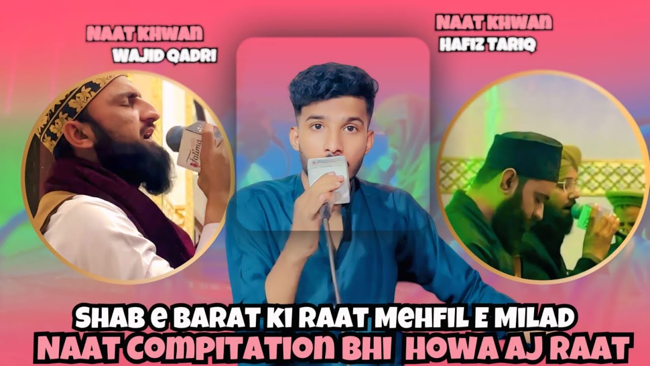 Shabe Barat Ki Raat & Mehfil-e-Milad May Naat Competition ❤️😍 || Winner Kon Tha ??🤔