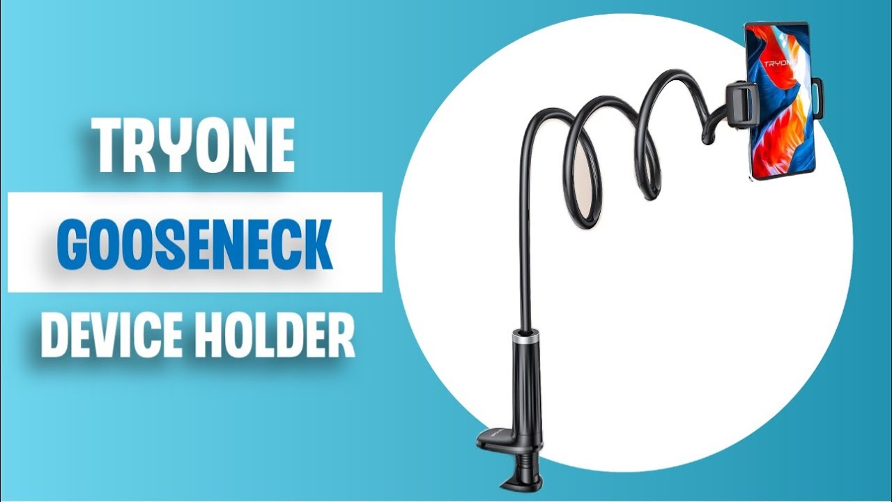 Tryone Gooseneck Phone & Tablet Holder Unboxing