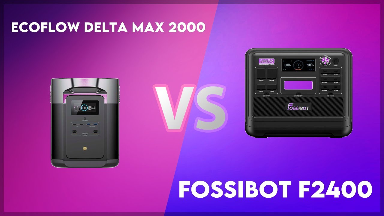 EcoFlow Delta Max 2000 vs Fossibot F2400 Technical Comparison