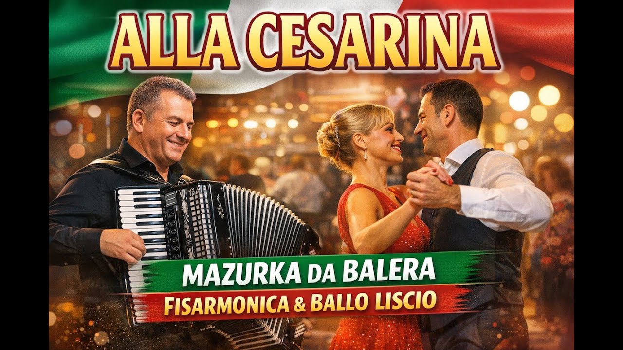 🎶 ALLA CESARINA – Celebre Mazurka da Balera | Fisarmonica & Ballo Liscio 🎶