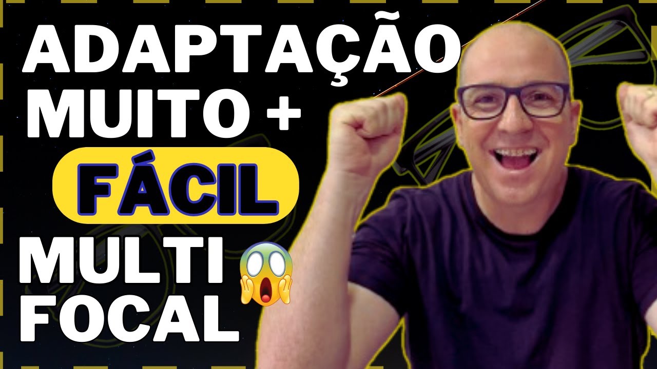 ✔️ Como  Adaptar Com Lente Multifocal - 3 Dicas Para Se Adaptar Bem Mais Fácil.