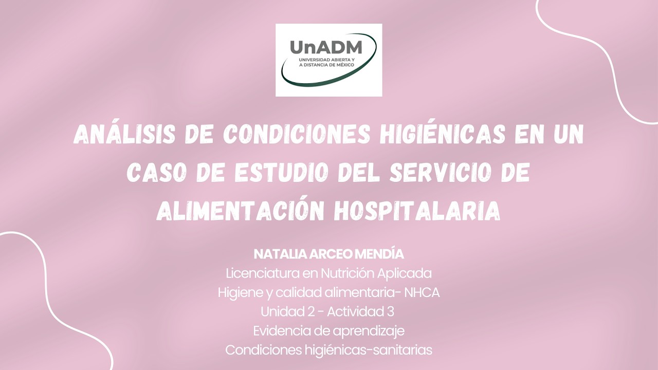 Análisis de condiciones higiénicas en un caso de estudio del servicio de alimentación hospitalaria