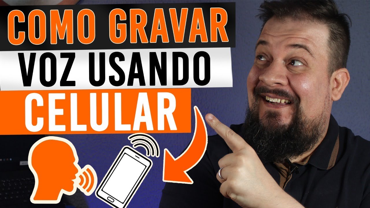Como gravar voz com celular (GUIA DEFINITIVO)