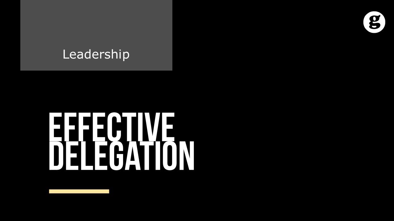 Effective Delegation
