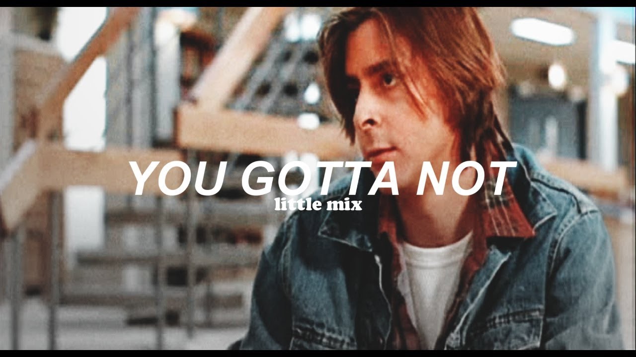 Little Mix - You Gotta Not (Traducida al español)