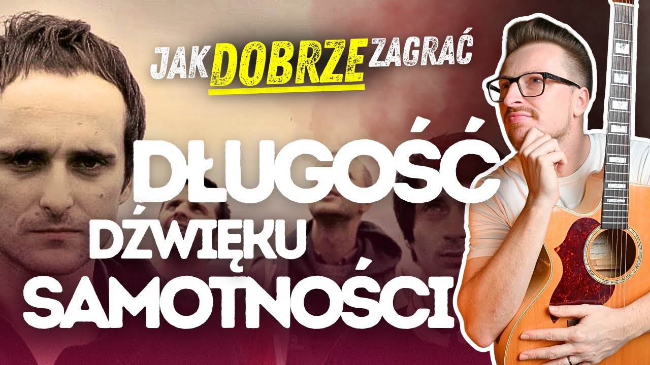 Zagraj to dobrze: DŁUGOŚĆ DŹWIĘKU SAMOTNOŚCI #tab #gitara #lekcja