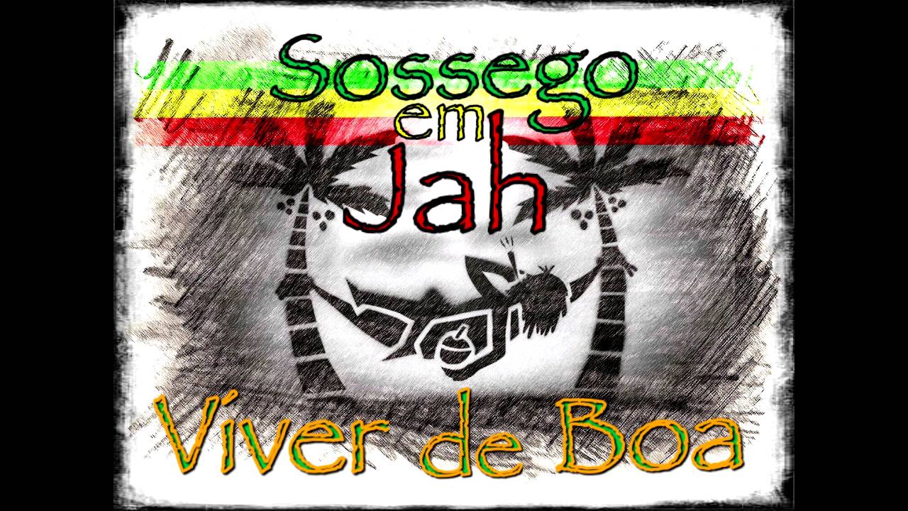 Sossego em Jah - O Som (CD Viver de Boa 2016)