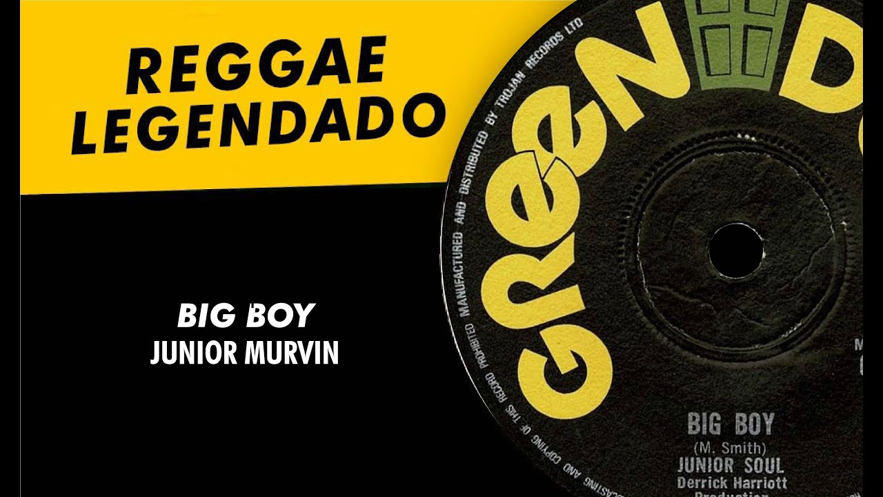 Junior Soul (Junior Murvin ) - Big Boy - 1972  [ LEGENDADO / TRADUÇÃO ] reggae lyric