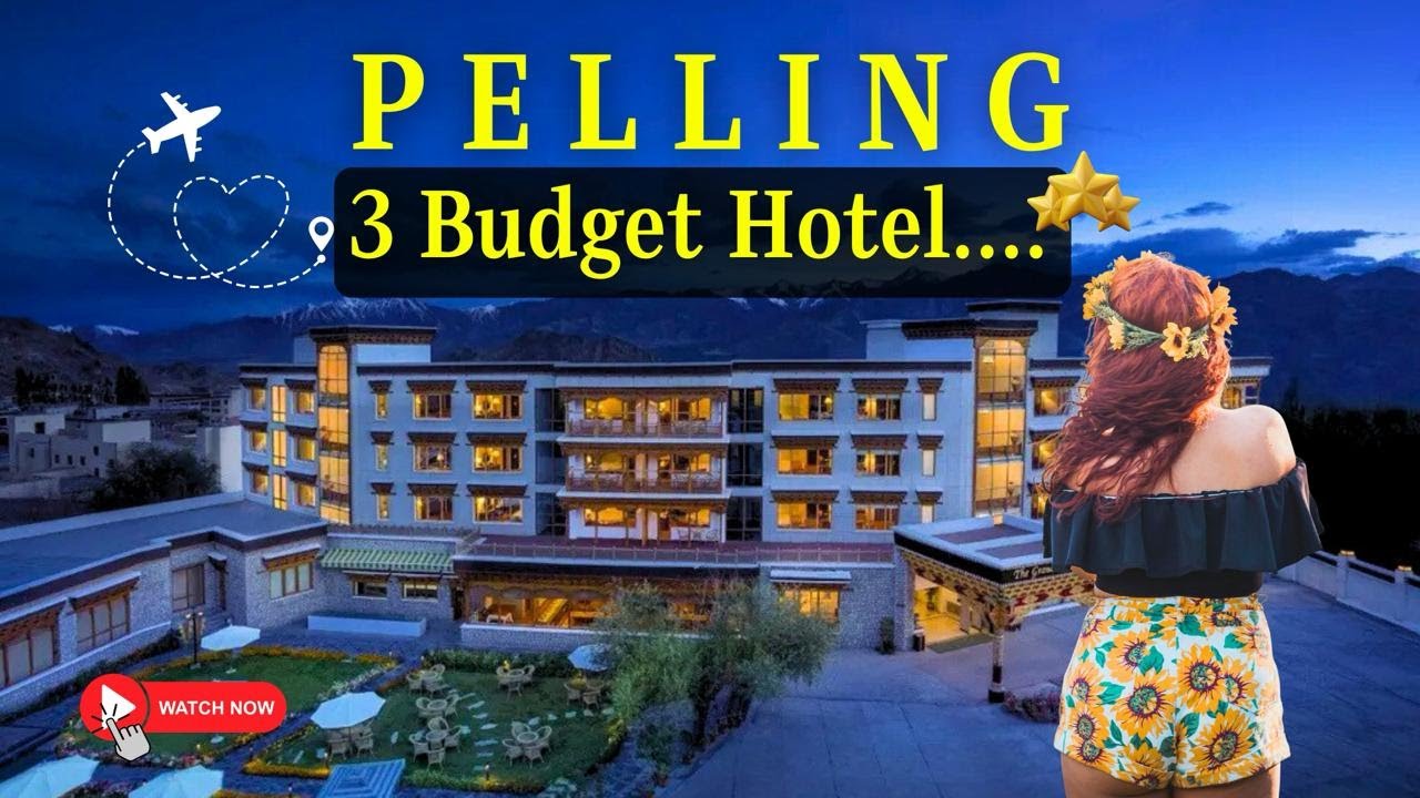 3 Best Budget Hotels in Pelling | Cheapest Hotels in Pelling