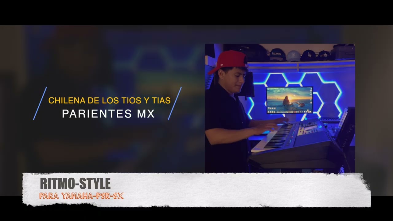 Ritmo Para Yamaha - Parientes Mx - Chilena De Los Tíos y Tías 