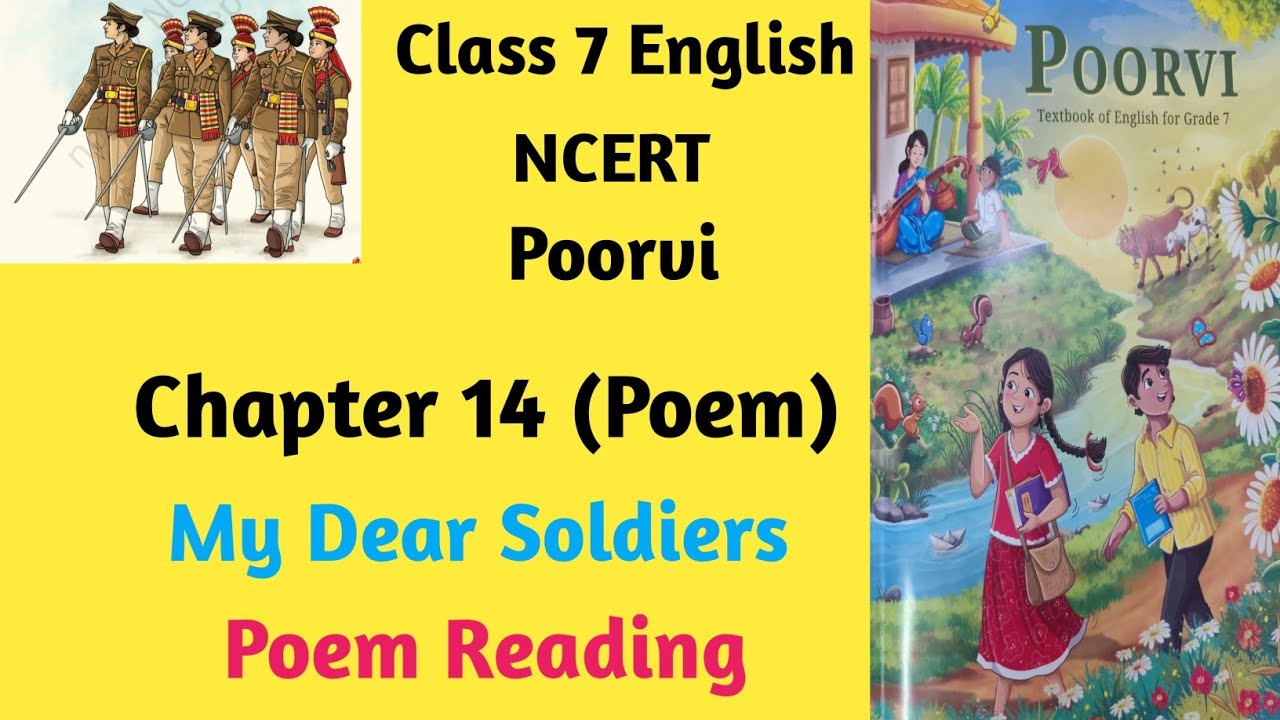 Class 7 English NCERT | Poorvi | Chapter 14 | My Dear Soldiers | Poem Reading | New Edition 2025