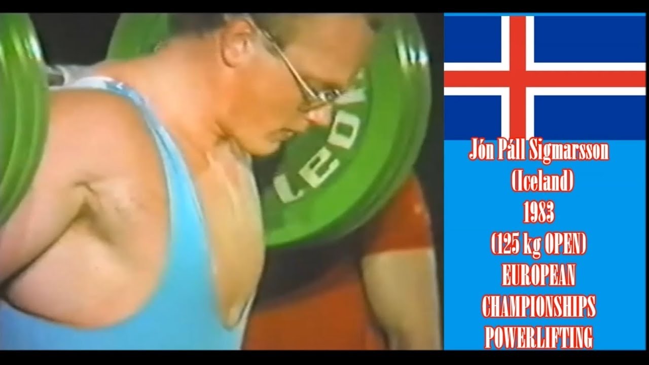 Jón Páll Sigmarsson  (Iceland) 1983 (125 kg OPEN) E.C. POWERLIFTING