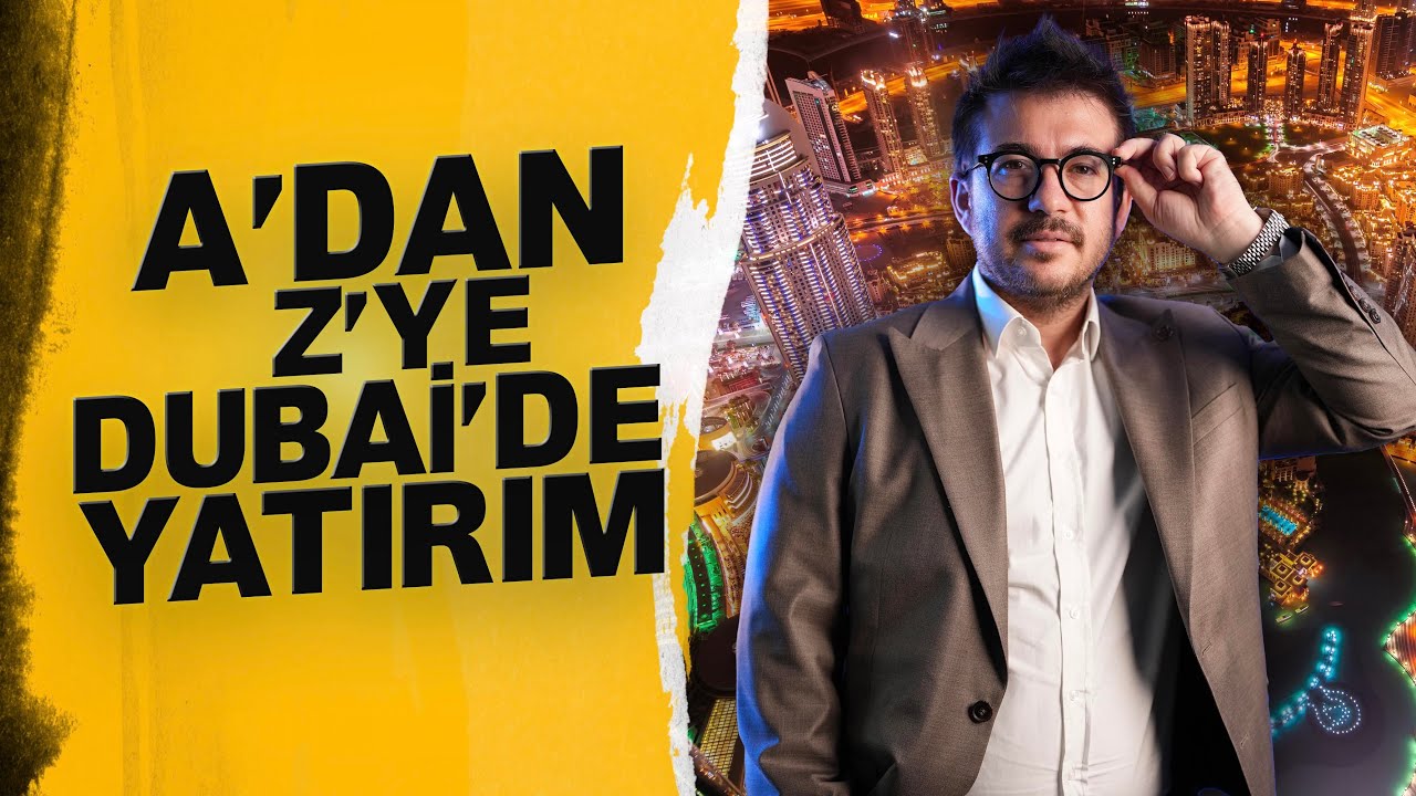 Dubai'nin Başarısının Sırları I Emlak Yatırımlarıyla Dönüşen Şehir