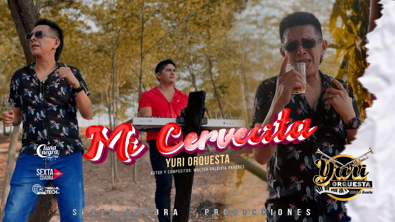 YURI ORQUESTA - MI CERVECITA (OFICIAL)