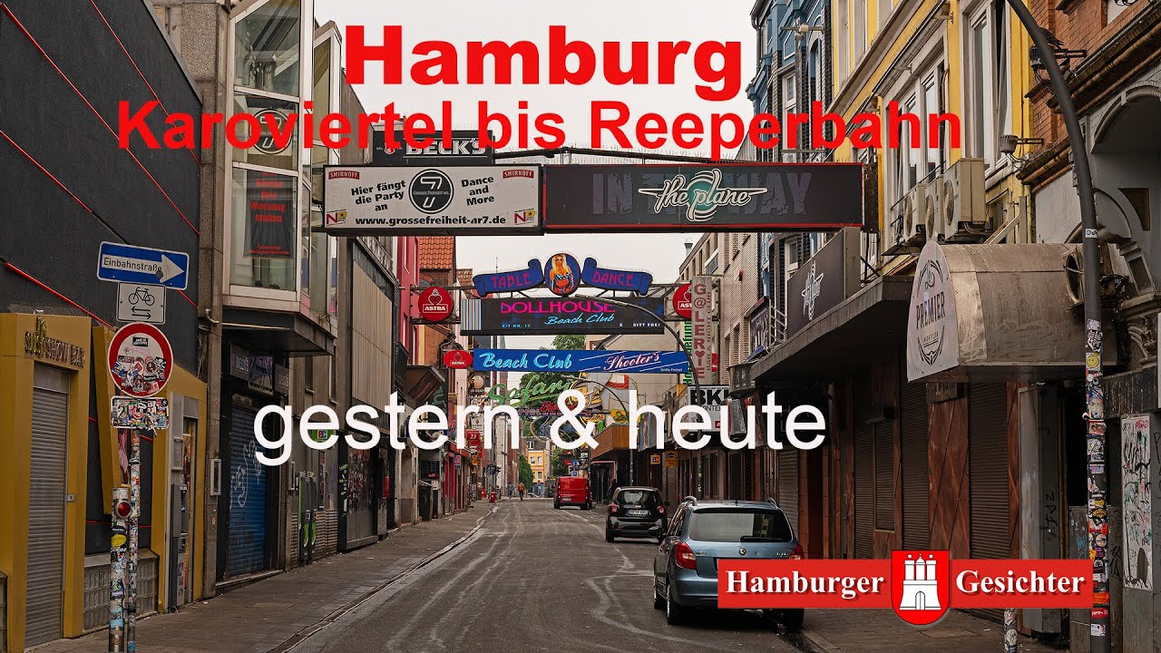 Hamburg Karoviertel bis Reeperbahn- gestern und heute