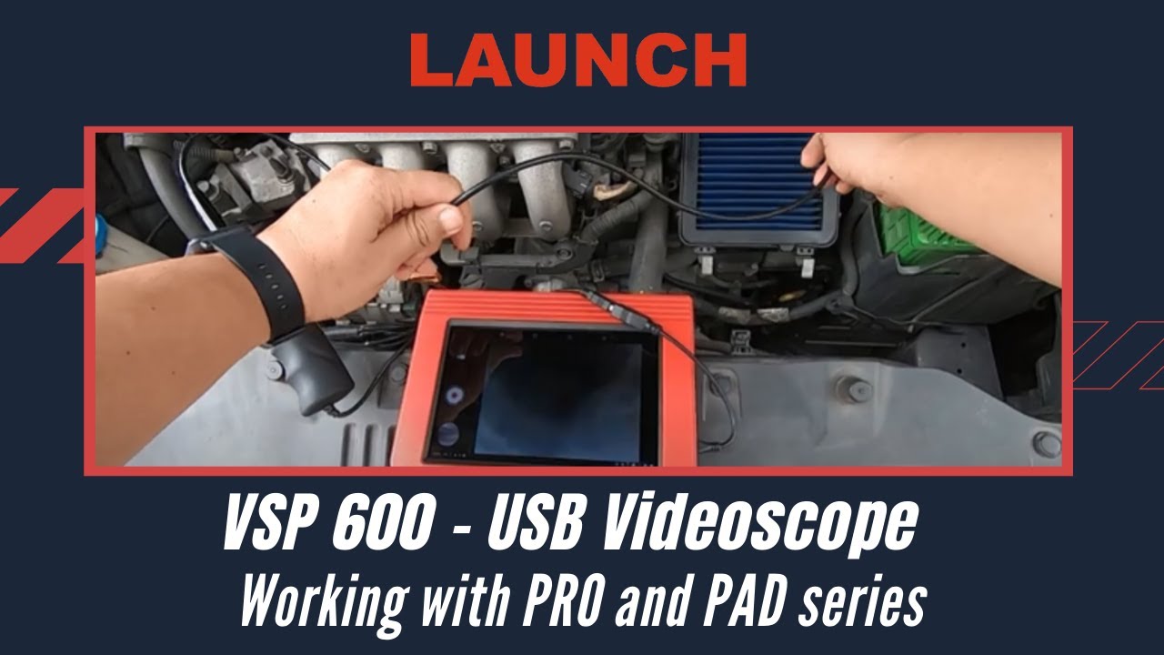 VSP-600 USB Videoscope | Working with PRO and PAD series | LAUNCH