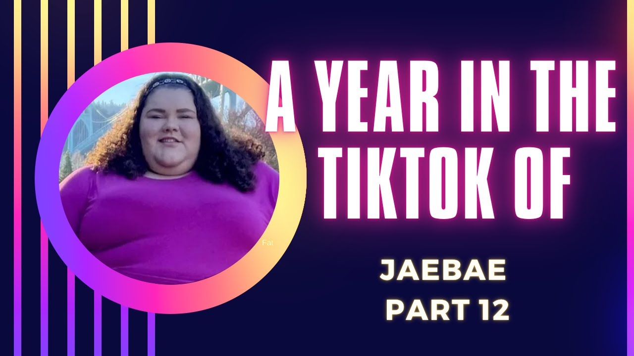 A Year in the Tiktok of Jaebae Part 12