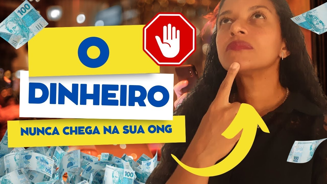 Por que os recursos financeiros não chegam na sua ONG?