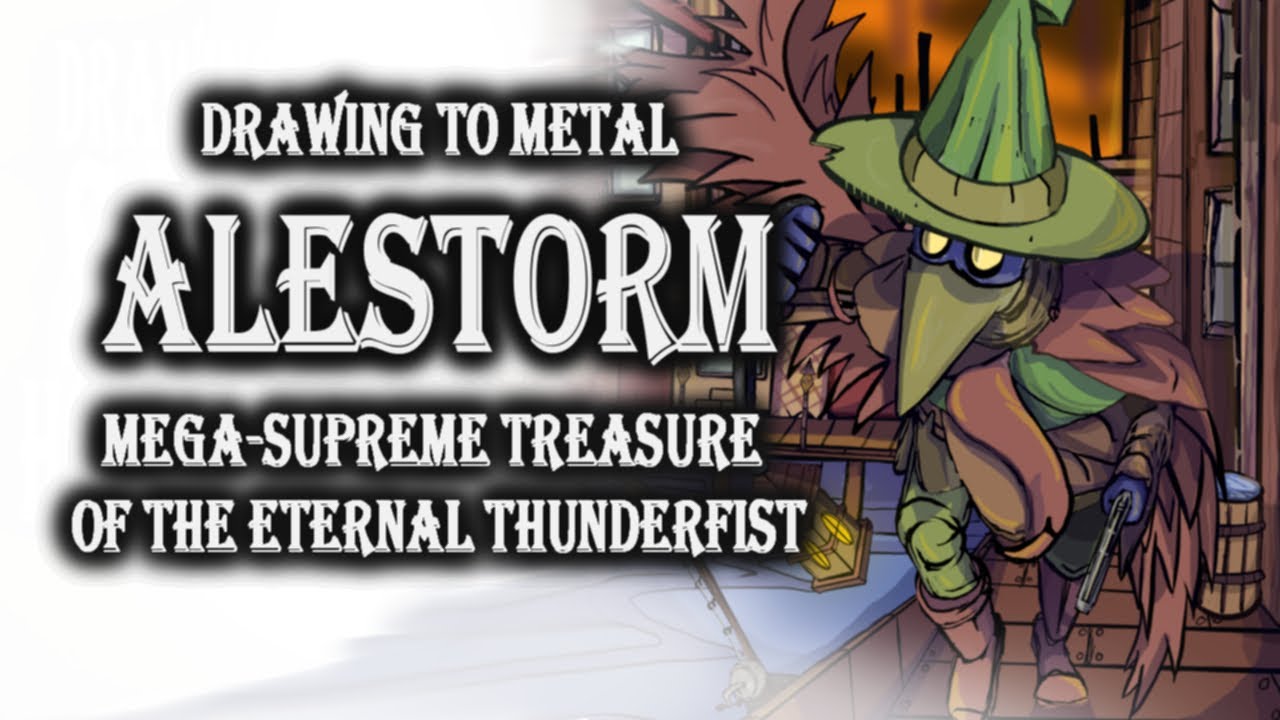 ALESTORM - Mega-Supreme Treasure of the Eternal Thunderfist | Drawing To METAL