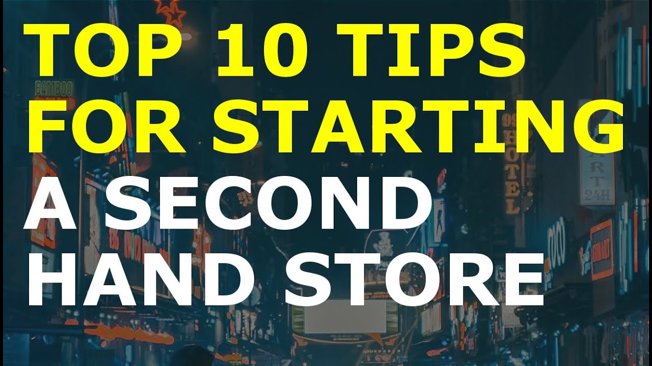 How to Start a Second Hand Store Business | Free Second Hand Store Business Plan Template Included