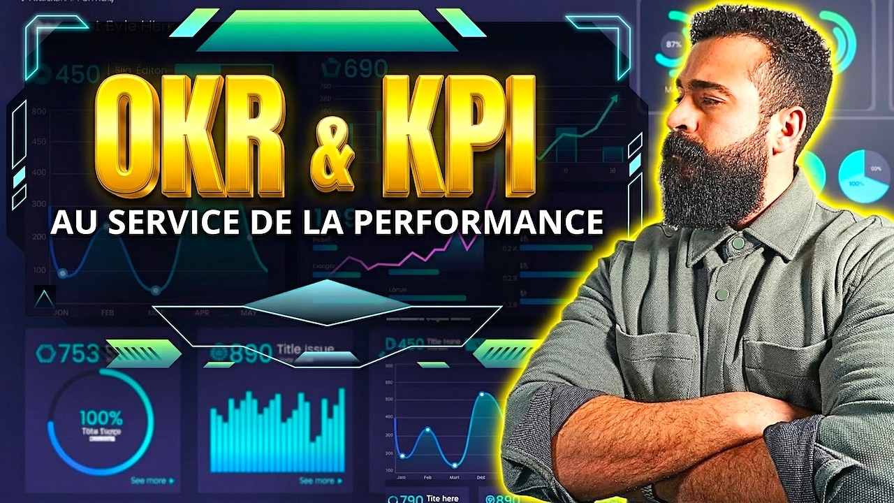 OKR vs KPI : Comment Piloter la Performance d'une &Eacute;quipe