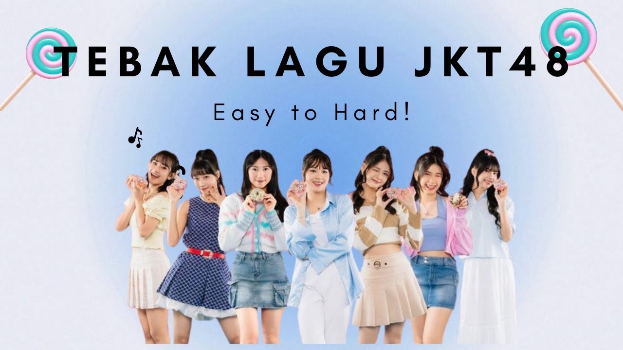 GUESS THE JKT48 SONGS! — Easy to Hard