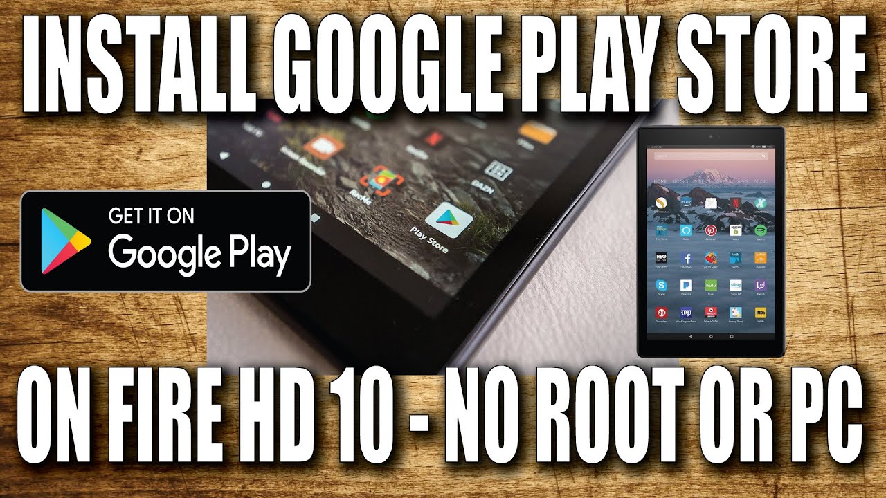 Как установить Google Play на Amazon Fire HD 10 — без ПК и рут-прав
