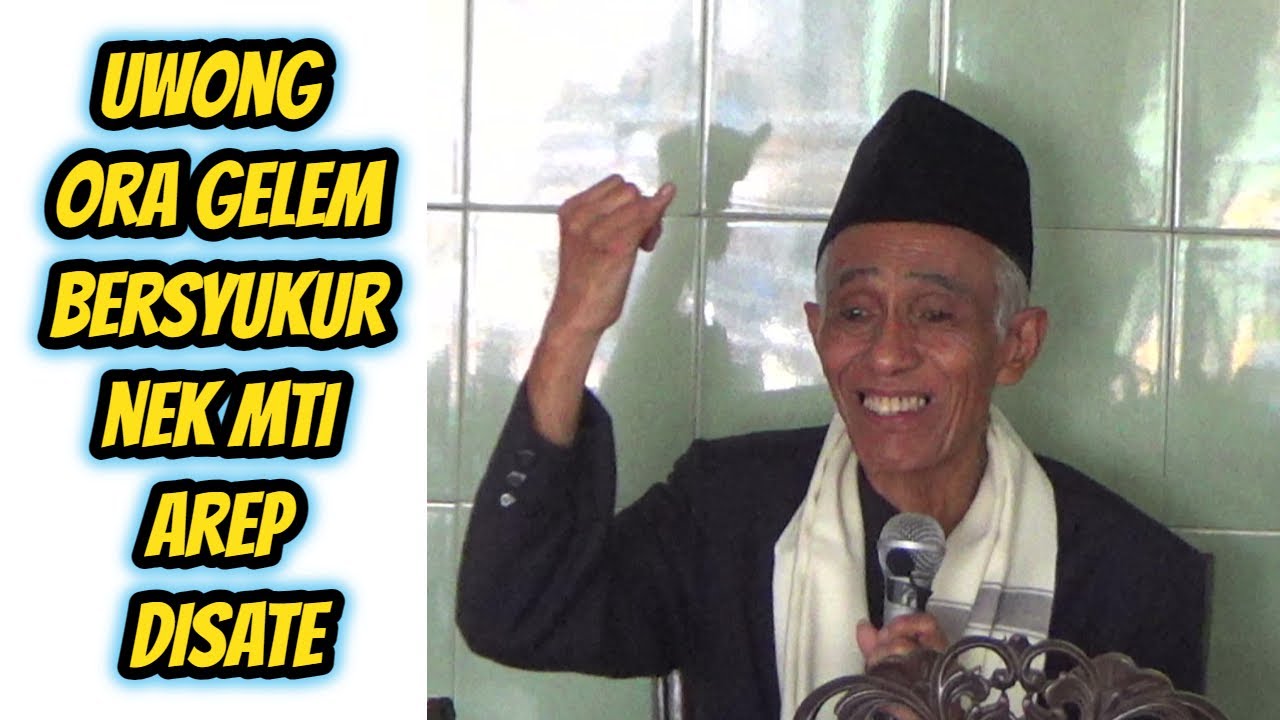 Ngaji boso jowo penuh kebaikan bersama Bp KH Muhammad Sholihun || Banyak bersyukur