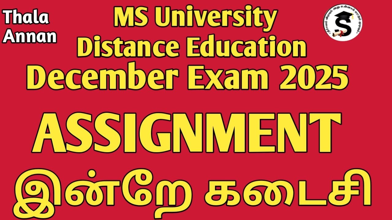 கொரியர் அனுப்பாதீங்க | நேரில் மட்டும் கொண்டு போங்க | Ms University Assignment guidelines @Thalaannan