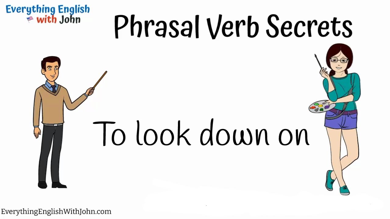 To Look Down On: Learn Phrasal Verbs Through Stories, English Practice Time