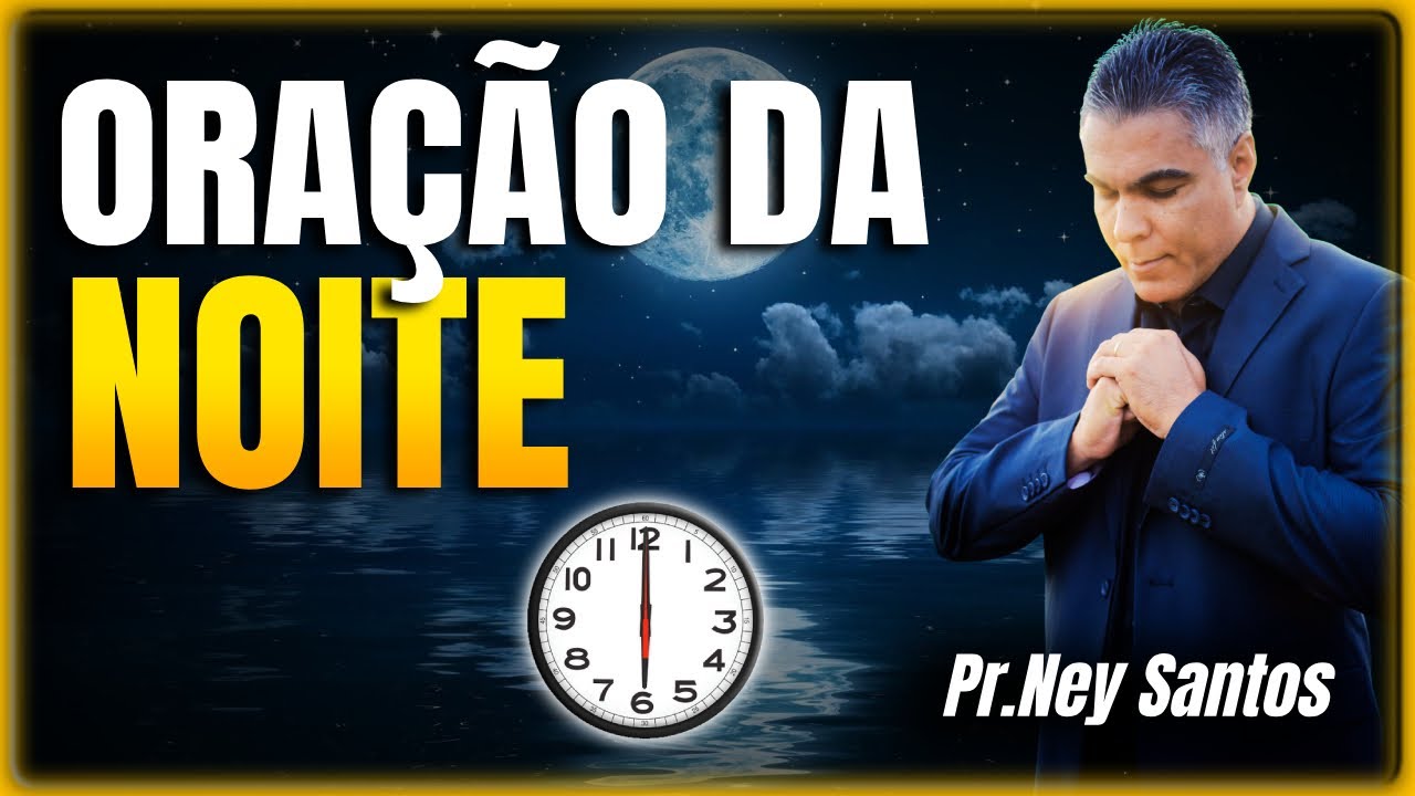 ORAÇÃO DA NOITE 28 de Janeiro de 2026