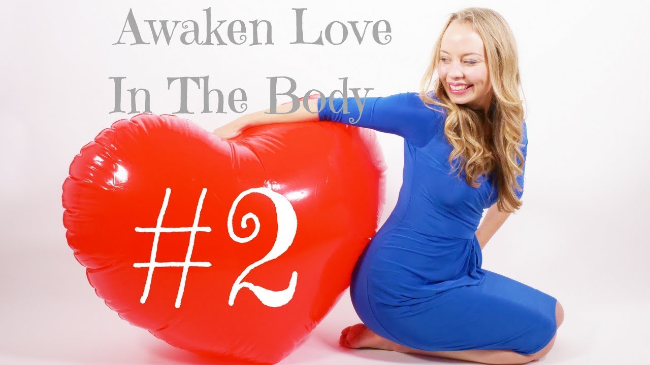 Rebirth Into Love #2 Awaken Love In The Body meditation