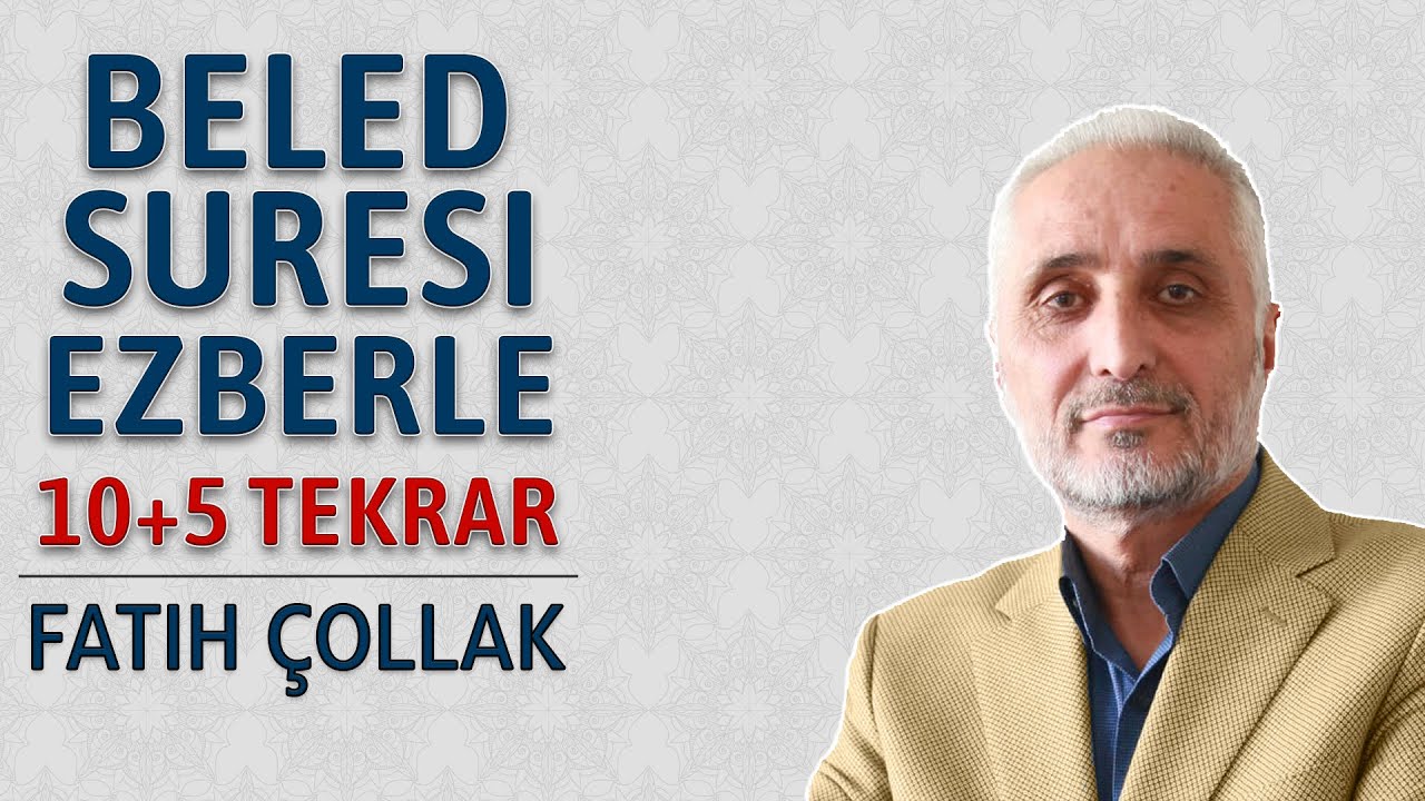 Beled suresi ezberle 10 tekrar Fatih Çollak