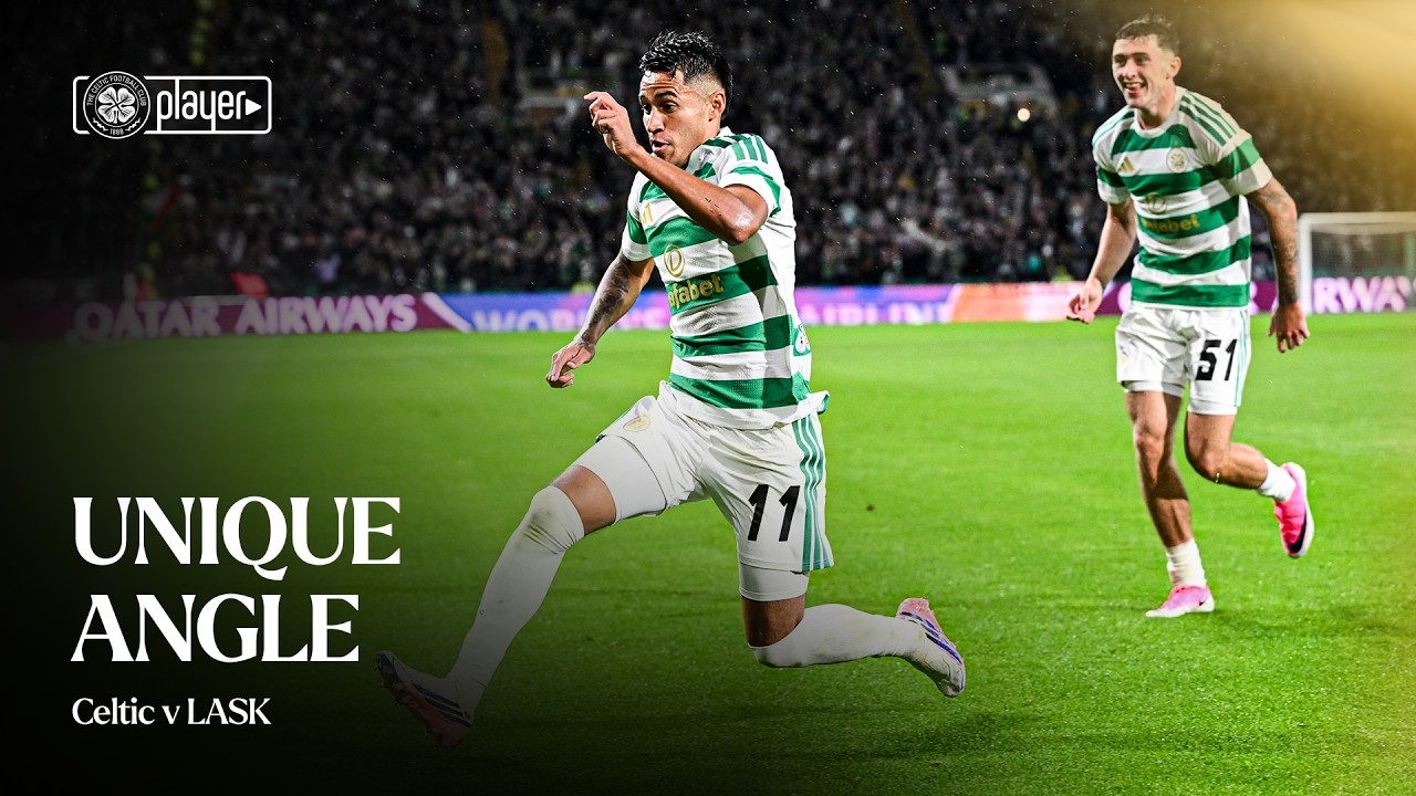 Unique Angle | Celtic 3-0 LASK (19/08/26)