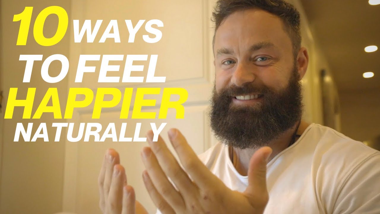 10 Natural Ways To Feel Great | Increase Serotonin and Dopamine
