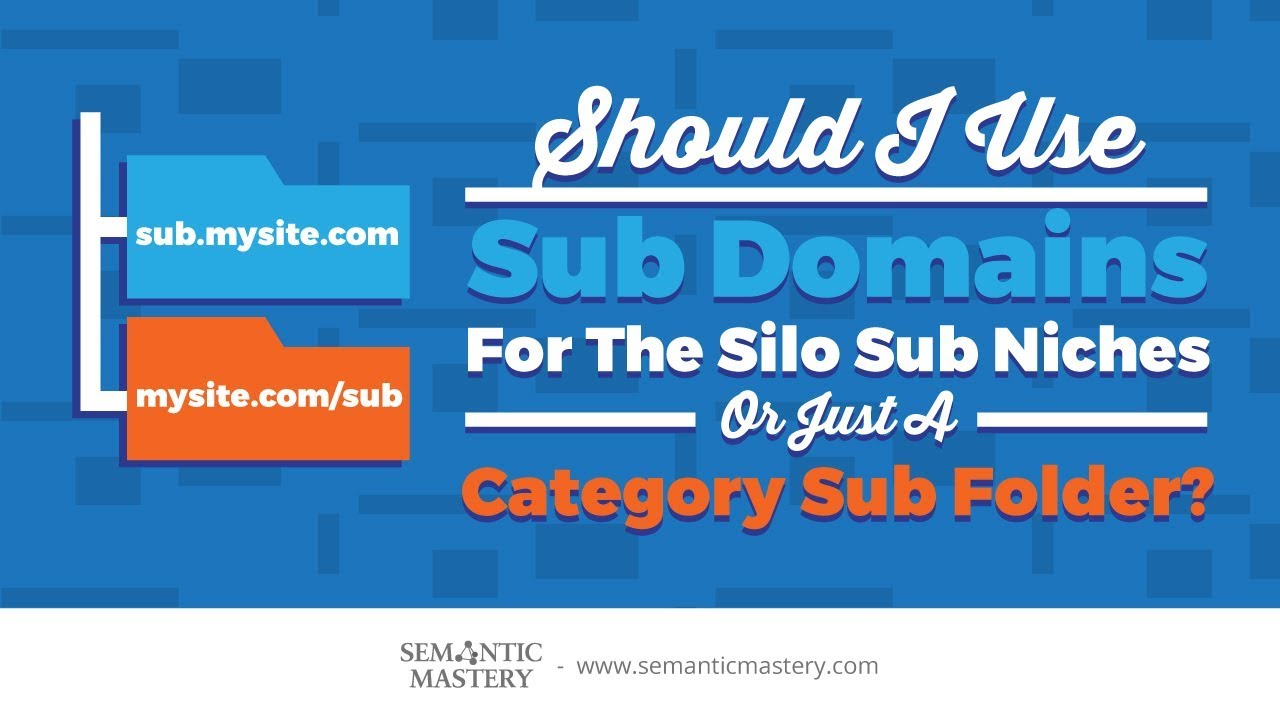 Should I Use Sub Domains For The Silo Sub Niches Or Just A Category Sub Folder?