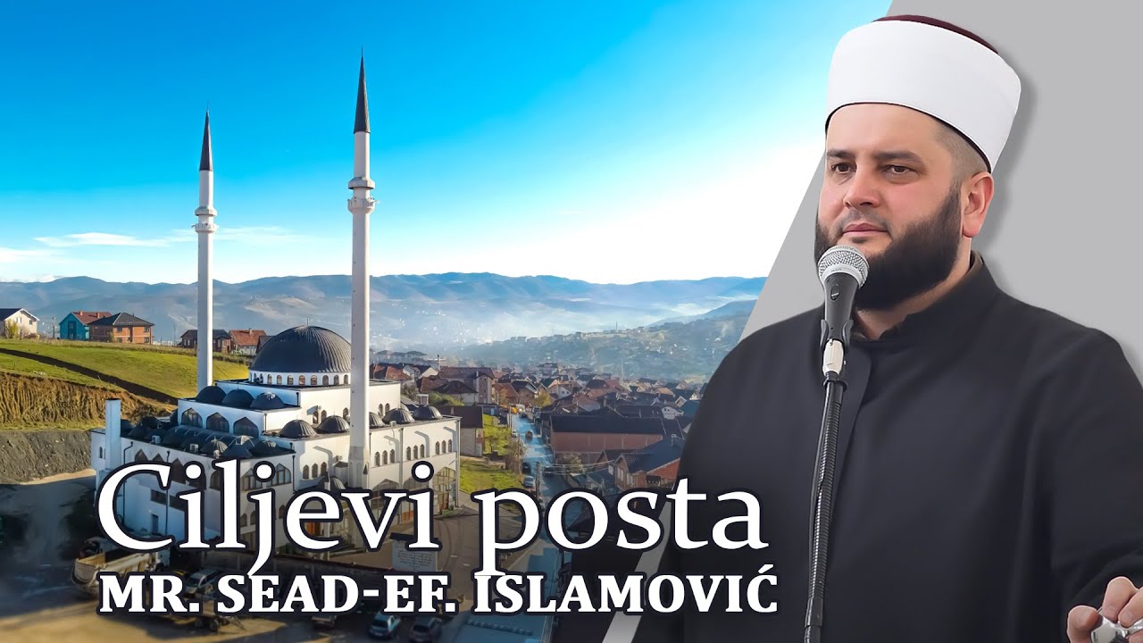 Ciljevi posta - mr. Sead ef.  Islamović  #hadzimehovadzamija