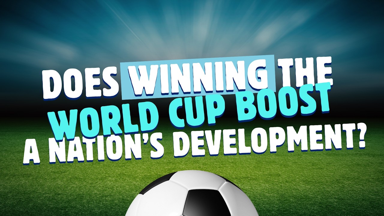 Does Winning the World Cup Boost a Nation's Development?
