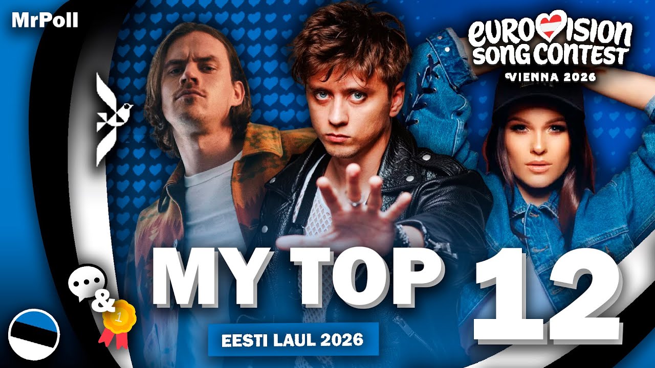 🇪🇪 Eesti Laul 2026 | My Top 12 | Estonia Eurovision 2026 (Comments & Ratings)