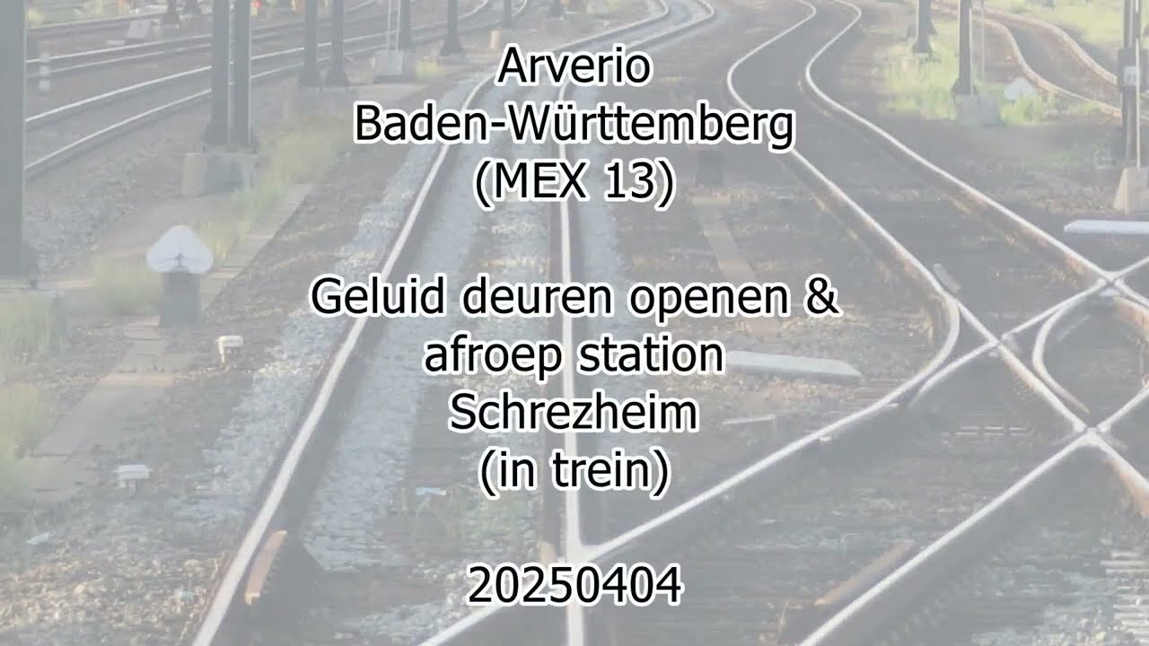 Arverio Baden-W&uuml;rttemberg (MEX 13) (in train); sounds door opening + call stop(Schrezheim)(20250404)
